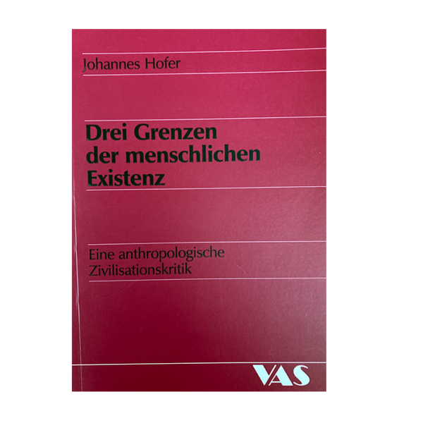 04 "Drei Grenzen der menschlichen Existenz"